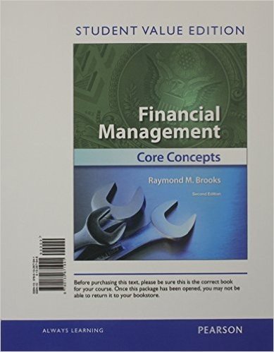 Financial Management, Student Value Edition: Core Concepts