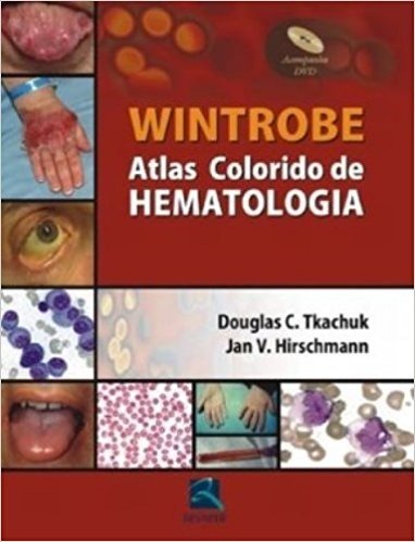 Wintrobe. Atlas Colorido De Hematologia