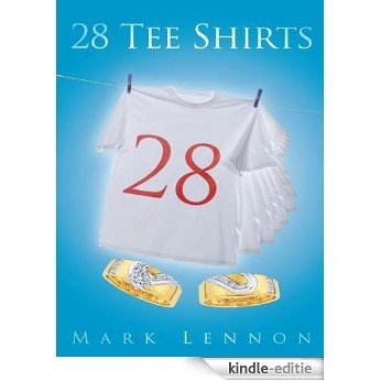 28 Tee Shirts (English Edition) [Kindle-editie]