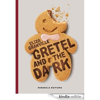 Gretel and the Dark (Horizons pourpres) [Kindle-editie] beoordelingen