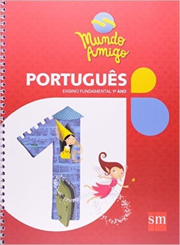 Português. 1º Ano - Coleção Mundo Amigo