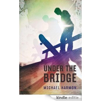Under the Bridge [Kindle-editie]