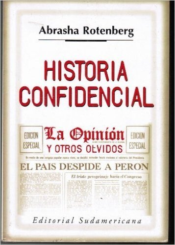 Historia Confidencial: La Opinion y Otros Olvidos