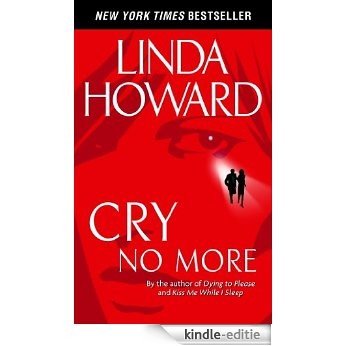 Cry No More (Howard, Linda) [Kindle-editie]