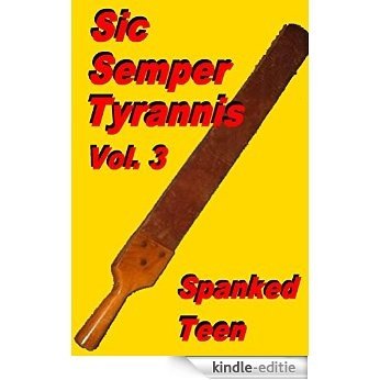 Sic Semper Tyrannis ! - Volume 3 (English Edition) [Kindle-editie]