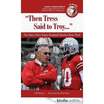 "Then Tress Said to Troy..." (Best Sports Stories Ever Told) [Kindle-editie]