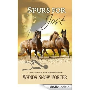 Spurs for José (English Edition) [Kindle-editie]
