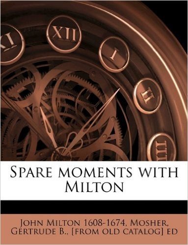 Spare Moments with Milton