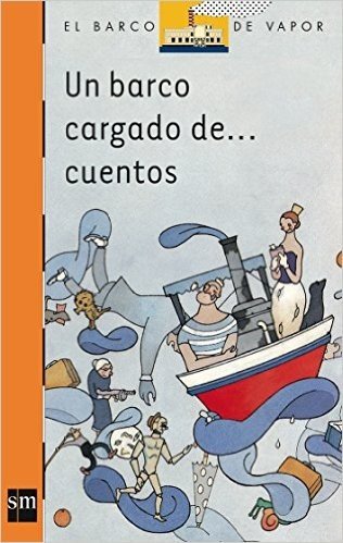 Un Barco Cargado De Cuentos. Alumno - Volume 1