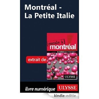 Montréal - La Petite Italie [Kindle-editie]