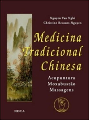 Medicina Tradicional Chinesa Acupuntura, Moxabustao E Massagens