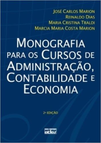 Monografia Para os Cursos de Administração, Contabilidade e Economia