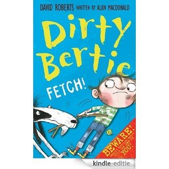 Fetch! (Dirty Bertie) [Kindle-editie]