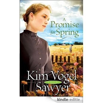 A Promise for Spring (Heart of the Prairie Book #3) [Kindle-editie]
