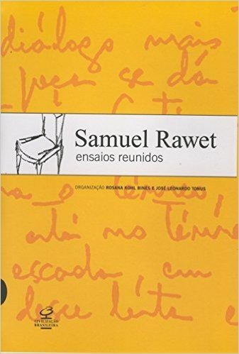 Samuel Rawet. Ensaios Reunidos