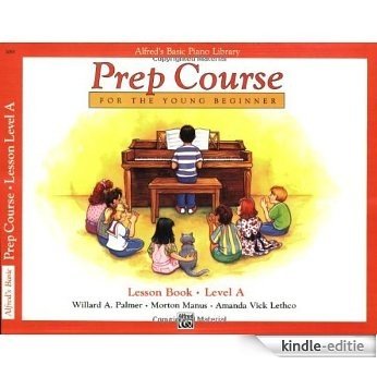 Alfred's Basic Piano Library: Prep Course Lesson Level A [Kindle-editie]