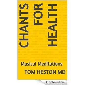 Chants for Health: Musical Meditations (English Edition) [Kindle-editie]