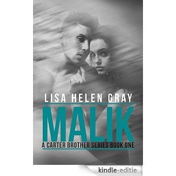 Malik (Carter Brother series Book 1) (English Edition) [Kindle-editie]