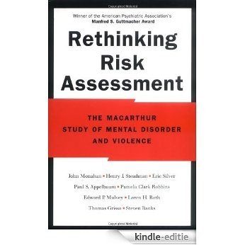 Rethinking Risk Assessment: The MacArthur Study of Mental Disorder and Violence [Kindle-editie] beoordelingen