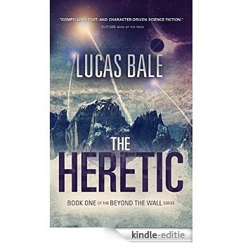 The Heretic (Beyond the Wall Book 1) (English Edition) [Kindle-editie]