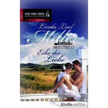 Echo der Liebe (Die McKettricks 7) (German Edition) [Kindle-editie]