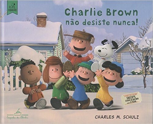 Charlie Brown não Desiste Nunca!