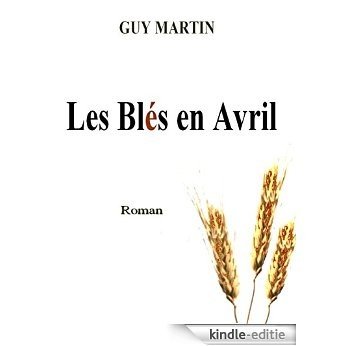 Les Blès en Avril (French Edition) [Kindle-editie]