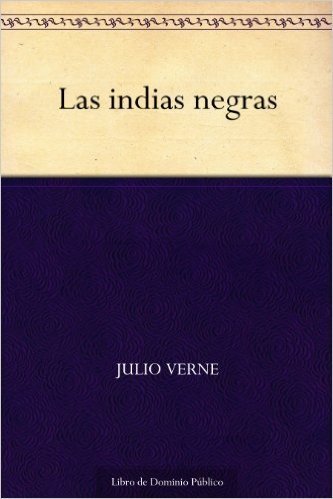 Las indias negras (Spanish Edition)