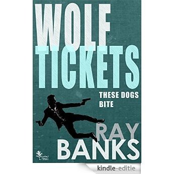 Wolf Tickets [Kindle-editie]