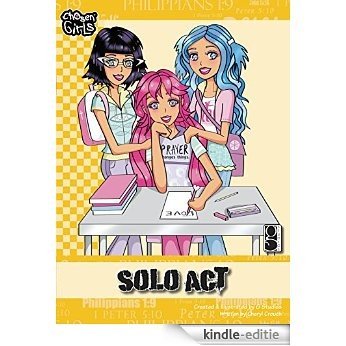 Solo Act (Chosen Girls) [Kindle-editie]