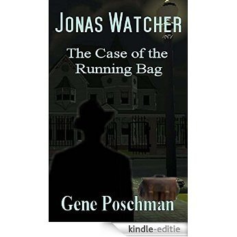 Jonas Watcher: The Case of the Running Bag (English Edition) [Kindle-editie]