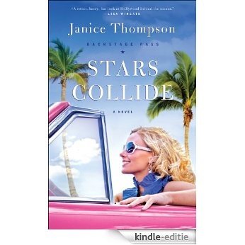 Stars Collide (Backstage Pass Book #1): A Novel [Kindle-editie]