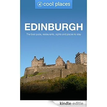 Edinburgh: The best pubs, restaurants, sights and places to stay (Cool Places UK Travel Guides Book 8) (English Edition) [Kindle-editie] beoordelingen