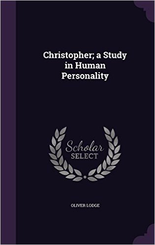 Christopher; A Study in Human Personality
