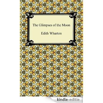 The Glimpses of the Moon [with Biographical Introduction] [Kindle-editie]