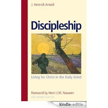 Discipleship: Living for Christ in the Daily Grind [Kindle-editie]