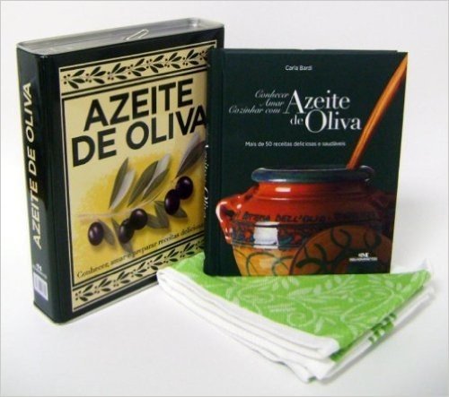 Azeite De Oliva. Conhecer, Amar, Cozinhar