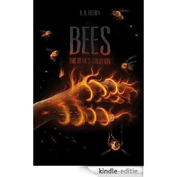 Bees: The Devil's Solution (English Edition) [Kindle-editie] beoordelingen