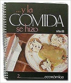 La Comida-2 Se Hizo Economica / And the Food Was Made...Economically