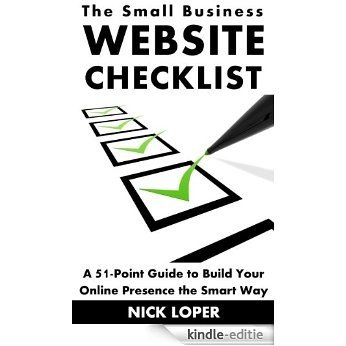 The Small Business Website Checklist: A 51-Point Guide to Build Your Online Presence the Smart Way (English Edition) [Kindle-editie] beoordelingen