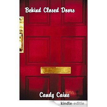 Behind Closed Doors (English Edition) [Kindle-editie]