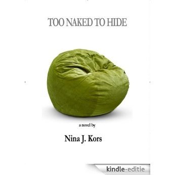 Too naked to hide. (English Edition) [Kindle-editie]