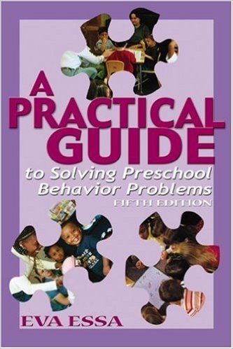 A Practical Guide to Solving Preschool Behavior Problems, 5e