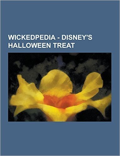 Wickedpedia - Disney's Halloween Treat: Masters of Evil, Captain Hook, Chernabog, Cruella de Vil, Edgar Balthazar, Evil Queen, Heffalumps and Woozles,