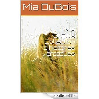 Mia DuBois Collection d'histoires érotiques (French Edition) [Kindle-editie] beoordelingen