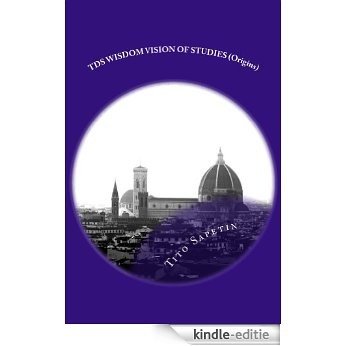 TDS WISDOM VISION OF STUDIES (Origins) ("10+3 MDGC Book" Book 11) (English Edition) [Kindle-editie]
