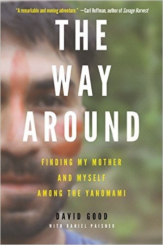 The Way Around: Finding My Mother and Myself Among the Yanomami baixar