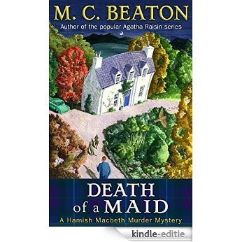 Death of a Maid (Hamish Macbeth) [Kindle-editie]