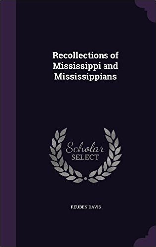 Recollections of Mississippi and Mississippians baixar