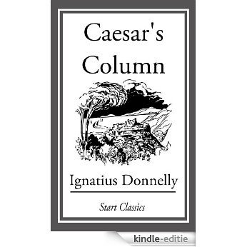 Caesar's Column [Kindle-editie]